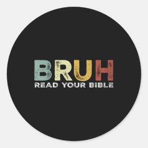Bruh Meme Lees Uw Bijbel God Grappig Modern Christ Ronde Sticker