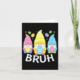 Bruh Meme Paasdag Funny Bunny Eggs Gnomies Boys Kaart