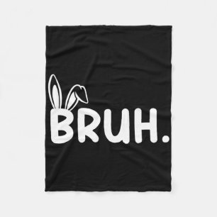 Bruh Meme Paasdag Funny Bunny Eggs Tiener Boys K Fleece Deken