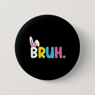 Bruh Meme Paasdag Funny Bunny Eggs Tiener Boys K Ronde Button 5,7 Cm