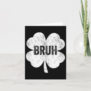 Bruh Meme Shamrock Funny St Patricks Day Tiener Bo Kaart