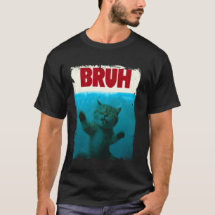 BRUH met kat groeten tieners grappige meme zeggen T-shirt