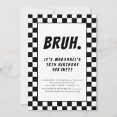 Bruh moderne zwart-wit checkerd jongens verjaardag kaart (Voorkant)