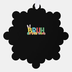 Bruh Paashaas Schattigee meme voor kinderen _11 Ornament Kaart