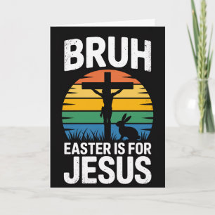 Bruh Pasen is voor Jezus Christelijke Humor Kaart