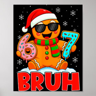 Bruh Peperkoek Zes Zeven 67 Ijs Drip Chris Poster