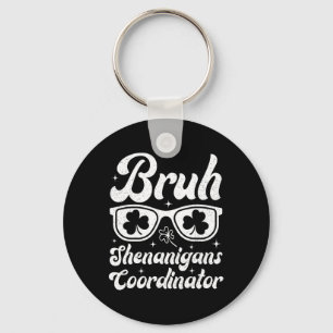 Bruh Shenanigans coördinator St Patrick's Day Boys Sleutelhanger