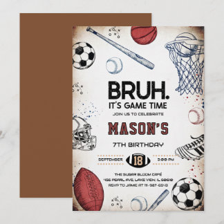 Bruh Sports Birthday Game Time Party Invitation