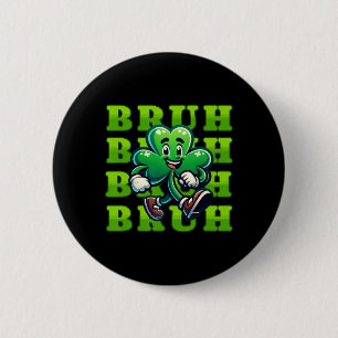 Bruh St Patricks Day Boys Teen Boy 4 Leaf Clover S Ronde Button 5,7 Cm