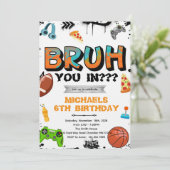 Bruh Teen Birthday Party Invitation (Debout devant)