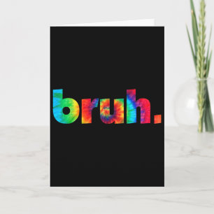Bruh Tie Dye Brah Bro Kerst Greeting Slang Kaart