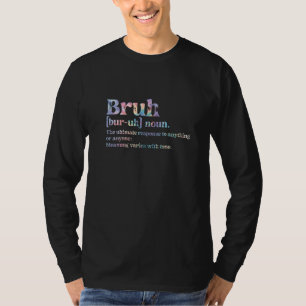 Bruh Tie Dye Gezegde Brother Greeting Tiener Boys T-shirt