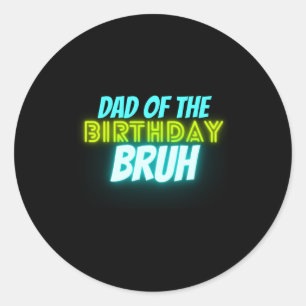 Bruh Verjaardag Ouder Grappig Neon Gloeiend Blauw Ronde Sticker