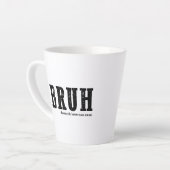 Bruh voorheen bekend als Mom Funny Moederdag Latte Mok (Linkerhoek)