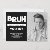 BRUH | Vous êtes dedans ? Invitation d'anniversair (Devant)