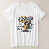 Bruh We Back, Back To School Teacher Grote Maat T-shirt (Design voorkant)