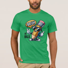 Bruh We Back, Back To School Teacher  T-shirt