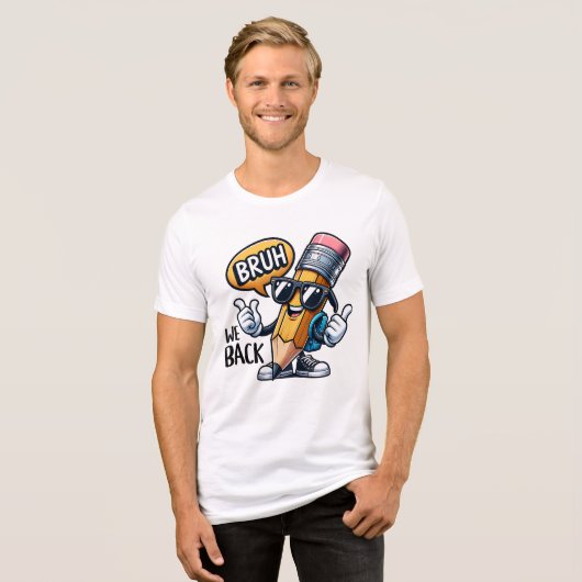 Bruh We Back, Back To School Teacher  Tri-Blend Shirt (Voorkant volledig)