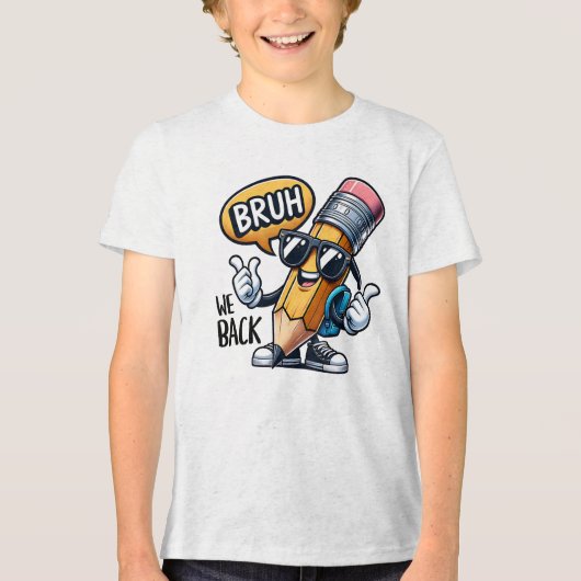 Bruh We Back, Back To School Teacher  Tri-Blend Shirt (Voorkant)