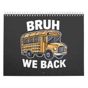 Bruh We Back Funny Terug naar School Bus Driver Kalender
