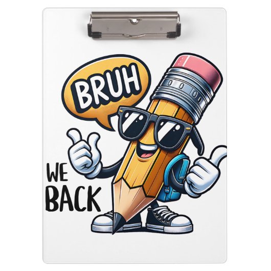 Bruh We Back Klembord (Voorkant)