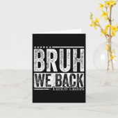 Bruh We Back Lunch Dames Grappig Terug Naar School Kaart (Gele Bloem)