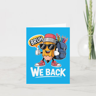Bruh We Back Potlood Docent Student Terug naar sch Kaart