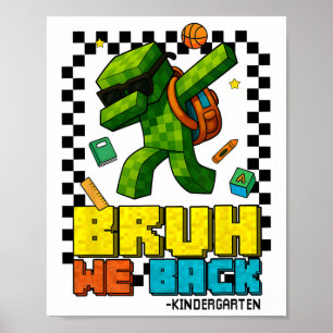 Bruh We CK kleuterschool CK naar school Gamer Dabb Poster