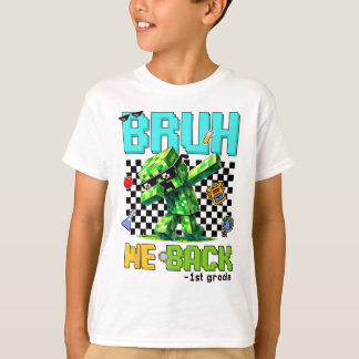Bruh We Ck Kleuterschool Ck Naar School Gamer Dabb T-shirt
