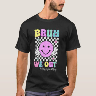 Bruh We Gaan Leraar Retro Laatste Dag Van School J T-shirt