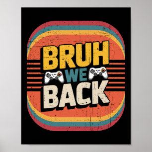 Bruh We Gaan Terug Naar School Gelukkige Eerste Da Poster