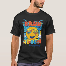 Bruh We Out Happy Laatste Dag van School Groovy Zo T-shirt