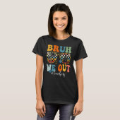 Bruh We Out Leraar Zonnebril Vredesbord Groovy S T-shirt (Voorkant volledig)