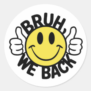 Bruh we terug (2) ronde sticker
