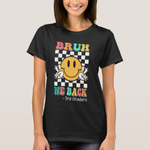 Bruh we terug 3e klassers Groovy Smile gezicht ter T-shirt