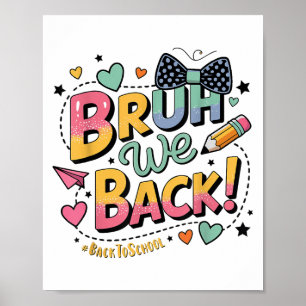 Bruh we terug grappige tiener stijl eerste dag van poster