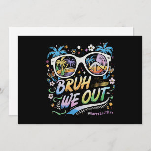 Bruh we uit blij laatste dag van de schoolzomer kaart