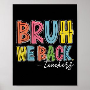 Bruh We zijn terug Docenten Blij eerste schooldag Poster