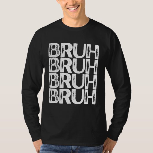 Bruh White Color Distressed Bruh T-shirt (Voorkant)