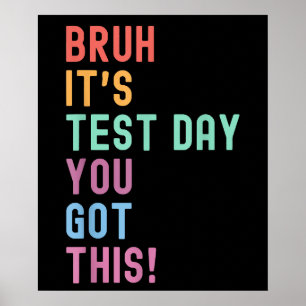 Bruh zijn testdag testen dag leraar Kind Poster