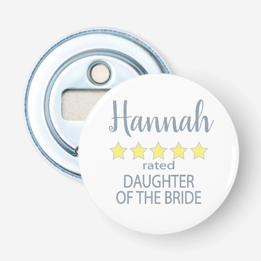 Bruid & Bruiloftsgasten 5 sterren Dochter van de B Button Flesopener (Voorkant)