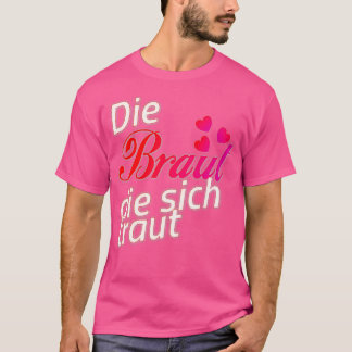Bruid huwelijk vrijgezellenfeest JGA 11 T-shirt