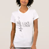 Bruid I Do Crew Aangepaste Naam Bruiloft Ring T-shirt (Voorkant)