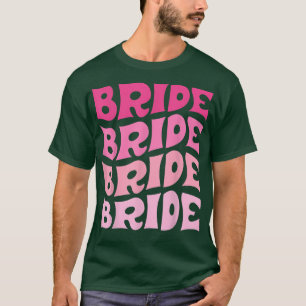 Bruid Ik Doe Bemanning Retro Bachelorette Feest Br T-shirt