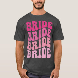 Bruid Ik Doe Crew Retro Bachelorette Feest Bruid B T-shirt