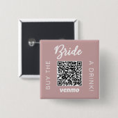 Bruid Koop Een Drankje Met QR Code Venmo Meisjesac Vierkante Button 5,1 Cm (Voorkant /achterkant)