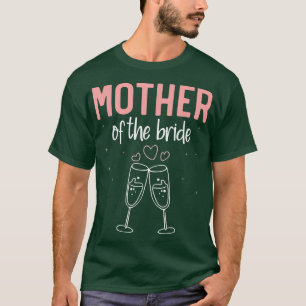 Bruid Moeder Bachelorette Feest Bruidsjurk Vrouwen T-shirt