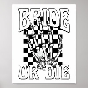 Bruid of Die Team Bruid Gothic Halloween Bachelore Poster