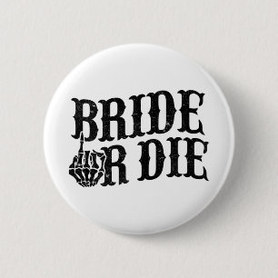 Bruid of Sterf Bachelorette-feest Halloween Bruid  Ronde Button 5,7 Cm