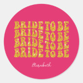 Bruid om Gouden Glitter Tekst met Naam te zijn, Ro Ronde Sticker (Voorkant)